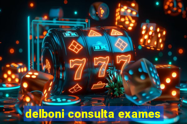 delboni consulta exames